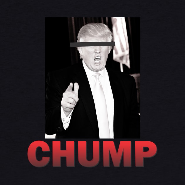 TRUMP the Chump by STUFFnTHINGS